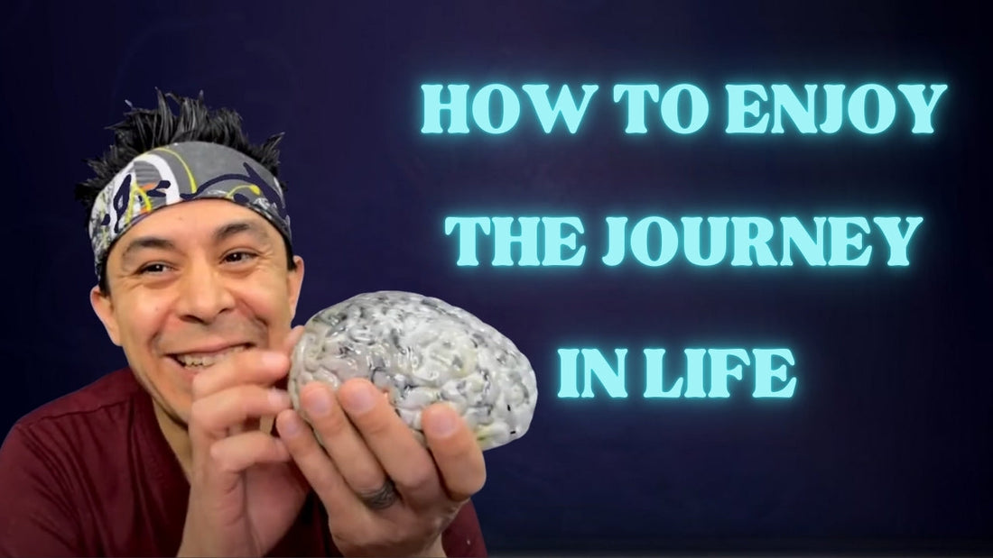 How to enjoy the journey in life